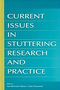 Current Issues in Stuttering Research And Practice (Paperback)