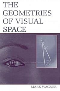 The Geometries of Visual Space (Paperback)