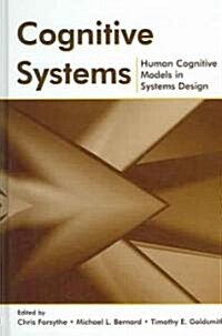 Cognitive Systems: Human Cognitive Models in Systems Design (Hardcover)