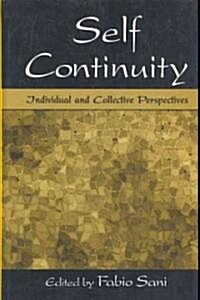 Self Continuity: Individual and Collective Perspectives (Hardcover)