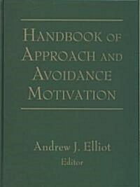 [중고] Handbook of Approach and Avoidance Motivation (Hardcover)