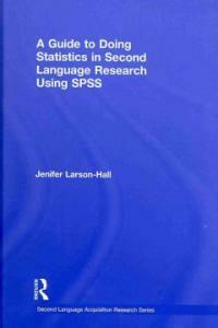 A guide to doing statistics in second language research using SPSS