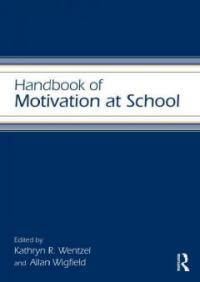 Handbook of motivation at school
