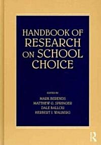 Handbook Of Research On School Choice (Hardcover)