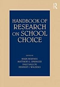 Handbook of Research on School Choice (Paperback)