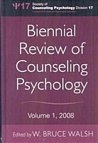 Biennial Review of Counseling Psychology: Volume 1, 2008 (Hardcover)