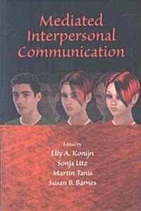 Mediated Interpersonal Communication (Paperback)