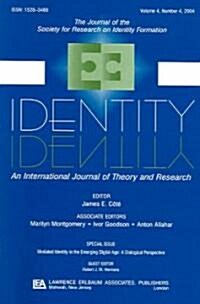 Mediated Identity in the Emerging Digital Age: A Dialogical Perspective: A Special Issue of Identity (Paperback)