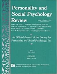 Theory Construction in Social Personality Psychology: Personal Experiences and Lessons Learned: A Special Issue of Personality and Social Psychology R (Paperback)