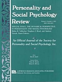 The Dynamic Perspective in Personality and Social Psychology: A Special Issue of Personality and Social Psychology Review (Paperback)