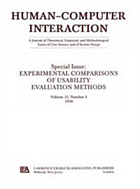 Experimental Comparisons of Usability Evaluation Methods: A Special Issue of Human-Computer Interaction (Paperback)