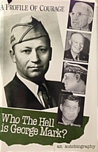 Who the Hell Is George Mark? (Hardcover)