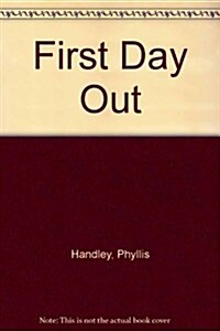First Day Out (Hardcover)