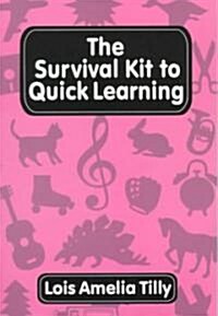 The Survival Kit to Quick Learning (Paperback)