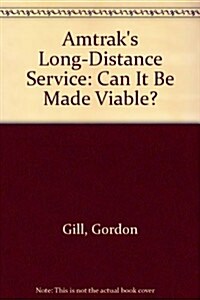 Amtraks Long-Distance Service (Paperback)