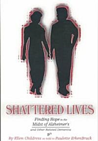 Shattered Lives (Paperback)