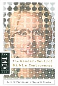 The TNIV and the Gender-Neutral Bible Controversy (Paperback)