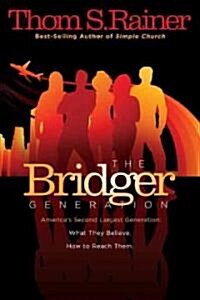 The Bridger Generation (Paperback)