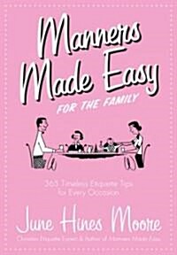 Manners Made Easy for the Family (Hardcover)