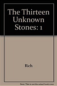 The Thirteen Unknown Stones (Paperback)