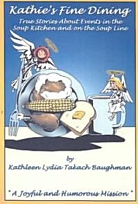 Kathies Fine Dining (Paperback)