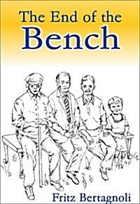 The End of the Bench (Paperback)