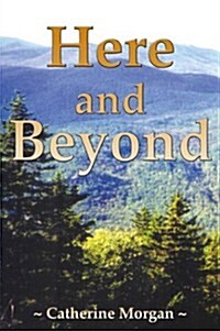 Here and Beyond (Paperback)