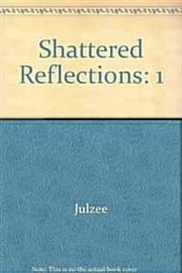 Shattered Reflections (Paperback)