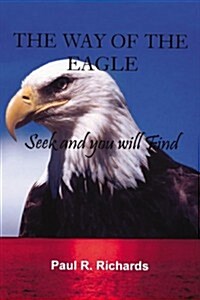 The Way Of The Eagle (Paperback)