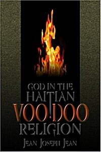 God In The Haitian Voodoo Religion (Paperback)