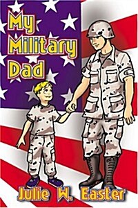 My Military Dad (Paperback)