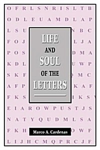 Life And Soul of the Letters (Paperback)