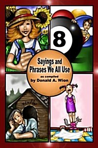 Sayings And Phrases We All Use (Paperback)