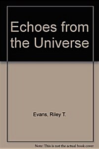 Echoes from the Universe (Paperback)