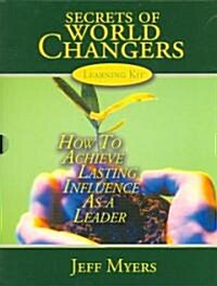 Secrets of World Changers Teacher Kit: How to Achieve Lasting Influence as a Leader (Hardcover)