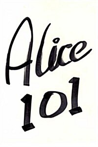 Alice 101 (Paperback)