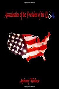 Assassination of the President of the U.S.A. (Paperback)