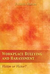 Workplace Bullying and Harassment (Paperback, 1st)