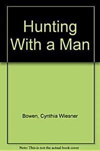 Hunting With a Man (Paperback, 1st)