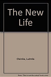 The New Life (Paperback, 1st)