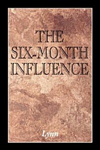 The Six-month Influence (Paperback)