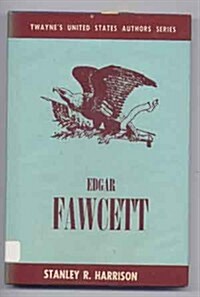 Edgar Fawcett (Hardcover)