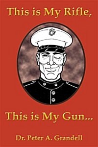 This Is My Rifle, This Is My Gun (Paperback)