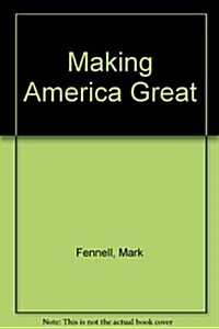 Making America Great (Paperback)