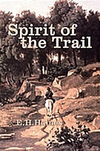 Spirit Of The Trail (Paperback)