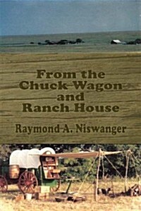 From The Chuck Wagon And Ranch House (Paperback)