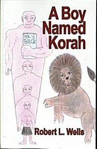 A Boy Named Korah (Paperback)