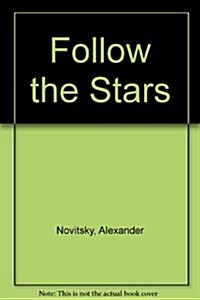 Follow the Stars (Paperback, 1st)