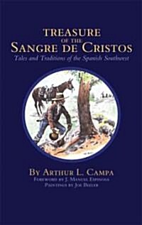 Treasure of the Sangre de Cristos: Tales and Traditions of the Spanish Southwest (Paperback, Revised)