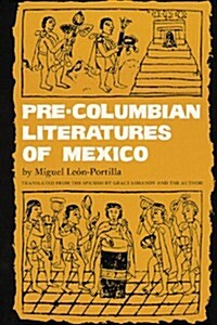 Pre-Columbian Literatures of Mexico: Volume 92 (Paperback)